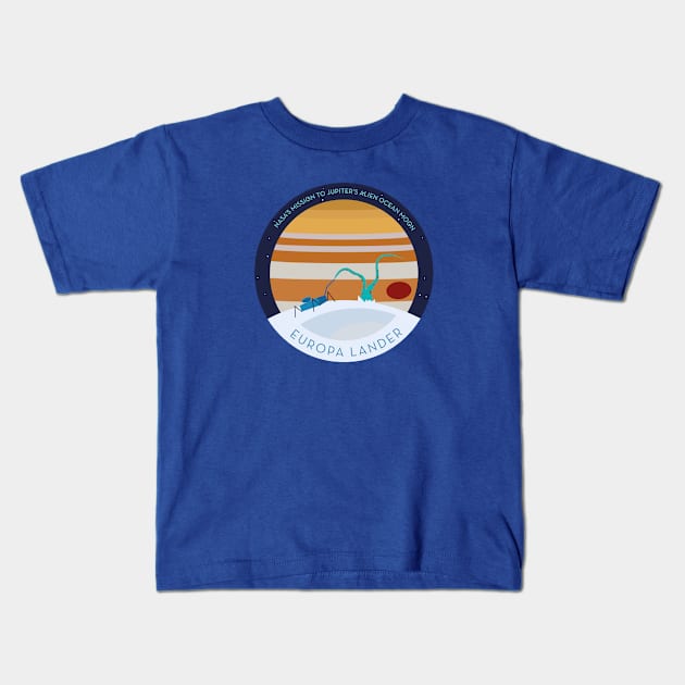 Europa Lander, Jupiter s Alien Ocean Moon Kids T-Shirt by Markadesign